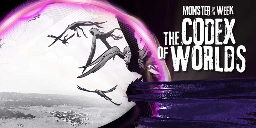 Monster of the week Codex of Worlds 